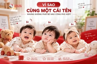 VÌ SAO CÙNG MỘT CÁI TÊN NHƯNG KHÔNG PHẢI BÉ NÀO CŨNG PHÙ HỢP?